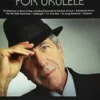 Leonard Cohen for Ukulele