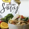 Let's Get Saucy: 55+ vegan sauce recipes that will blow your mind.