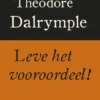 Leve het vooroordeel !