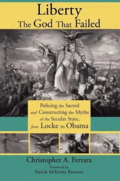 Liberty, the God That Failed