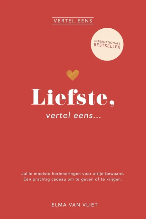 Liefste, vertel eens