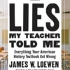 Lies My Teacher Told Me
