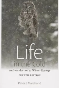 Life in the Cold - An Introduction to Winter Ecology, fourth edition