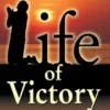 Life of Victory