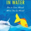 Like a Fish in Water