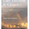 Like Dreams and Clouds