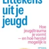 Littekens uit je jeugd