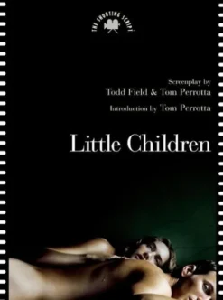 Little Children: The Shooting Script