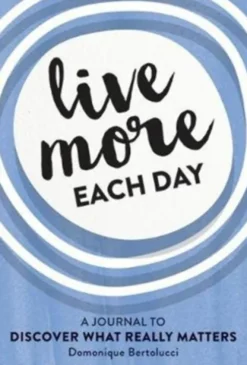 Live More Each Day