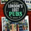 London's Lost Pubs