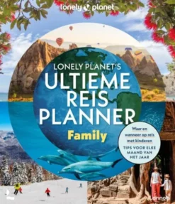Lonely Planet’s ultieme reisplanner Family