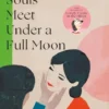 Lost Souls Meet Under a Full Moon