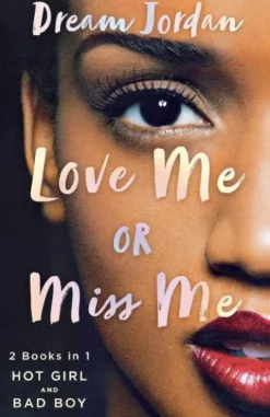 Love Me or Miss Me