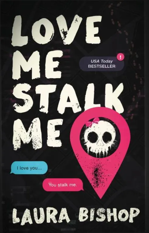 Love Me Stalk Me