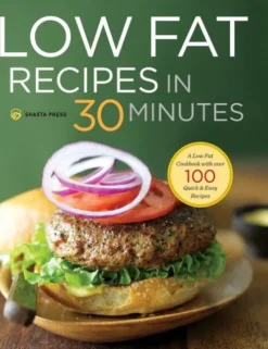 Low Fat Recipes in 30 Minutes