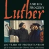 Luther and His Progeny