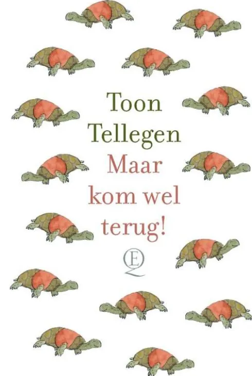 Maar kom wel terug!