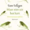 Maar niet uit het hart