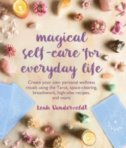 Magical Self-Care for Everyday Life