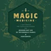 Magic Medicine