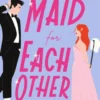 Maid for Each Other