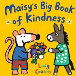Maisy's Big Book of Kindness