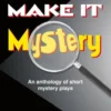 Make it Mystery