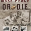 Make Peace or Die