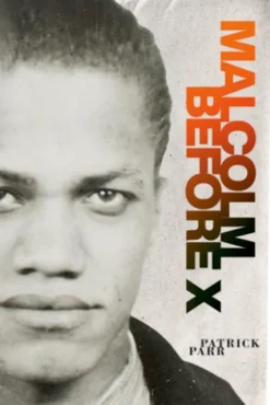 Malcolm Before X