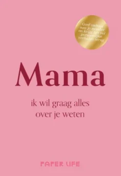 Mama, ik wil graag alles over je weten