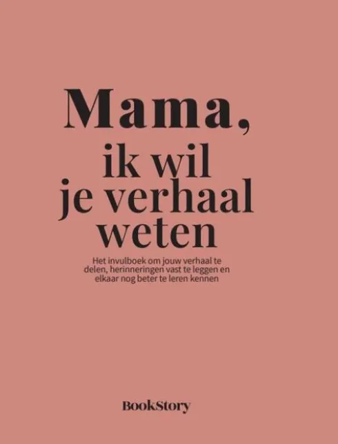 Mama, ik wil je verhaal weten
