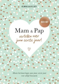 Mam en Pap vertellen over jouw eerste jaar