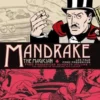 Mandrake the Magician: Fred Fredericks Sundays Vol. 1: The Meeting of Mandrake and Lothar