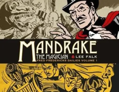 Mandrake the Magician: Fred Fredericks Dailies Vol.1: The Return Of Evil - The Cobra