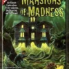 Mansions of Madness: Six Classic Explorations of the Unknown, the Deserted, and the Insane