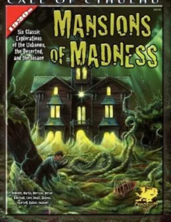 Mansions of Madness: Six Classic Explorations of the Unknown, the Deserted, and the Insane