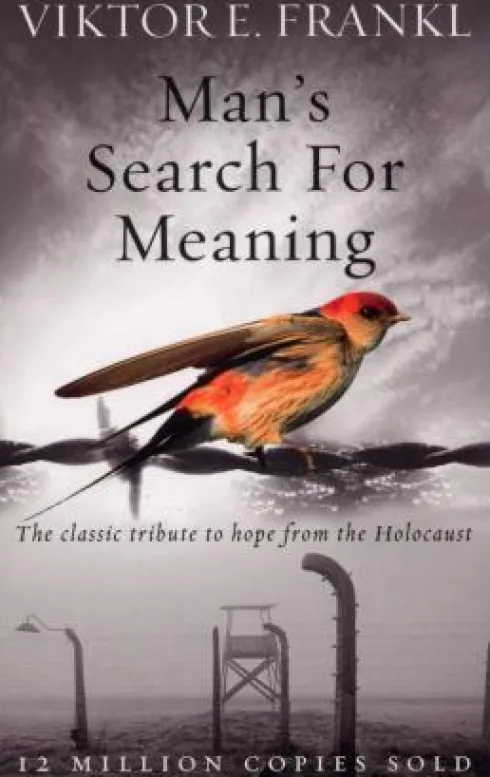 Man's Search For Meaning