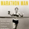 Marathon Man: My 26.2-Mile Journey from Unknown Grad Student to the Top of the Running World