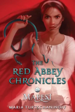 Maresi: The Red Abbey Chronicles Book 1