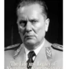 Marshal Josip Broz Tito: The Life and Legacy of Yugoslavia's First President