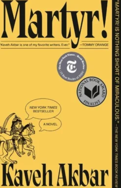 Martyr! (National Book Award Finalist)