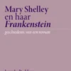 Mary Shelley en haar Frankenstein