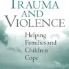 Mass Trauma and Violence