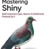 Mastering Shiny