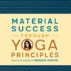 Material Success Through Yoga Principles