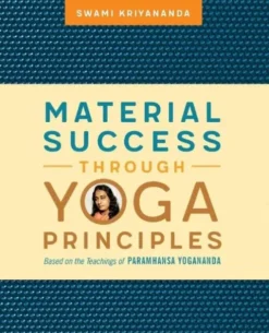 Material Success Through Yoga Principles