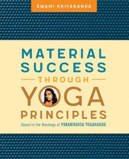 Material Success Through Yoga Principles