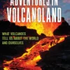 Mather, T: Adventures in Volcanoland
