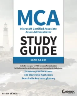 MCA Microsoft Certified Associate Azure Administrator Study Guide