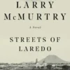 Mcmurtry, L: Streets of Laredo